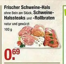 V Markt Frischer Schweine Hals Schweine Halssteaks Und Rollbraten Angebot