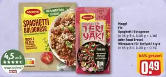 REWE Center Maggi Fix Spaghetti Bolognese oder Food Travel Würzpaste für Teriyaki Style Angebot