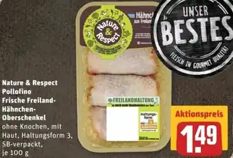 REWE Center Nature & Respect Pollofino Frische Freiland-Hähnchen-Oberschenkel Angebot