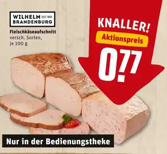 REWE Wilhelm brandenburg fleischkäseaufschnitt Angebot