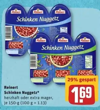 REWE Center Reinert Schinken Nuggetz 150g Angebot