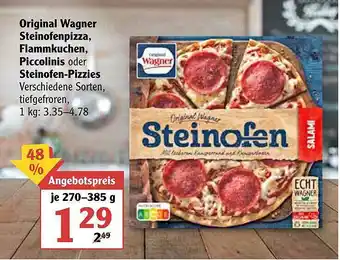 Globus Original Wagner Steinofenpizza, Flammkuchen, Piccolinis Oder Steinofen-pizzies Angebot