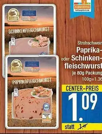 E-Center Strohschweinewurst Paprika Oder Schinken Fleischwurst Angebot