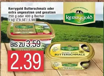 Marktkauf Kerrygold Butterschmalz Oder Extra Ungesalzen Und Gesalzen Angebot