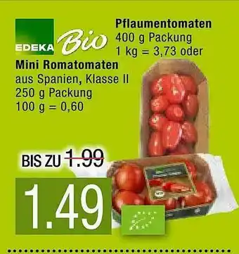 Marktkauf Edeka Bio Mini Romatomaten Oder Pflaumentomaten Angebot