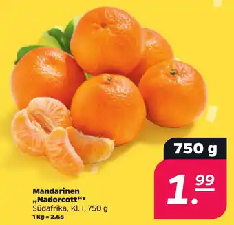 NETTO Mandarinen ,,Nadorcott" 750 g Angebot