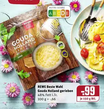 REWE Rewe Beste Wahl Gouda Holland gerieben 150g Angebot