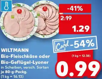 Kaufland WILTMANN Bio-Fleischkäse oder Bio-Geflügel-Lyoner 80 g Packg. Angebot