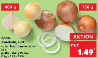 Kaufland Span. Zwiebeln, süß, oder Gemüsezwiebeln 400-750 g Packg. Angebot