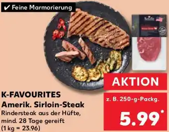 Kaufland K-FAVOURITES Amerik. Sirloin-Steak 250 g Packg. Angebot