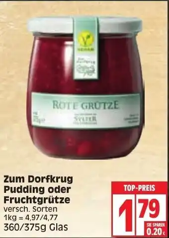 Edeka Zum Dorfkrug Pudding oder Fruchtgrütze 360/375g Angebot