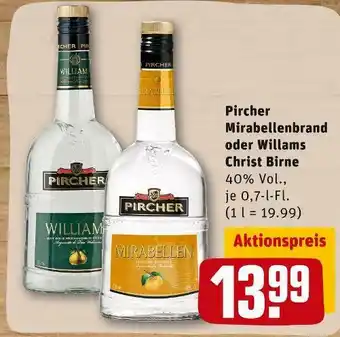 REWE Pircher oder willams mirabellenbrand oder christ birne Angebot