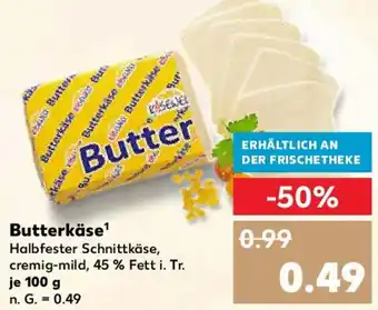 Kaufland Butterkäse 100 g Angebot