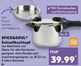 Kaufland SPICE&SOUL Schnellkochtopf Angebot