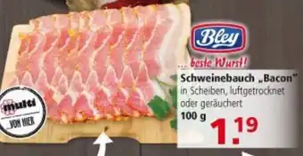 Multi Markt Schweinebauch Bacon 100 Gram Angebot