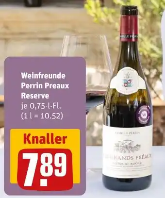 REWE Weinfreunde perrin preaux reserve Angebot