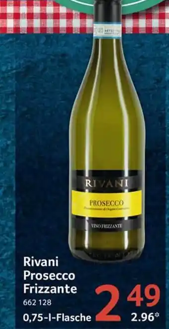 Selgros Rivani Prosecco Frizzante 0,75L Angebot