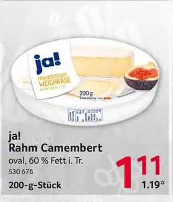 Selgros Ja! Rahm Camembert 200g Angebot