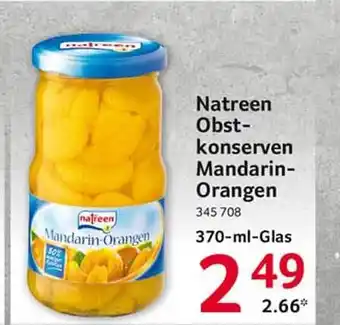 Selgros Natreen Obstkonserven Mandarin Orangen 370ml Angebot