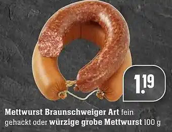 Scheck-in-Center Mettwurst Braunschweiger Art Oder Würzige Grobe Mettwurst Angebot