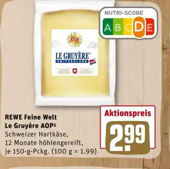 REWE Rewe feine welt le gruyère aop Angebot