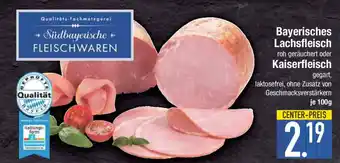 E-Center Bayerisches Lachsfleisch oder Kaiserfleisch Angebot