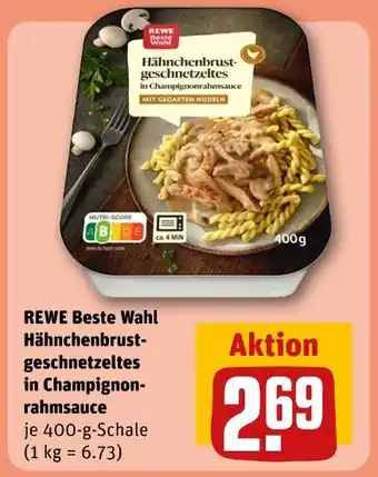 REWE Rewe beste wahl hähnchenbrust-geschnetzeltes in champignonrahmsauce Angebot