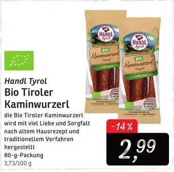 KONSUM Handl Tyrol Bio Tiroler Kaminwurzerl 80g Angebot