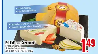 Edeka Fol epi oder géramont französischer schnitt-/weichkäse Angebot