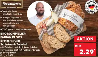 Kaufland BROTSOMMELIER FABIAN KLOOS Brotzeitkruste Schinken & Zwiebel Angebot