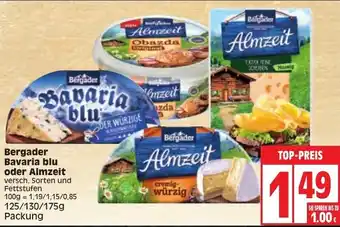 Edeka Bergader Bavaria blu oder Almzeit 125/130/175g Angebot