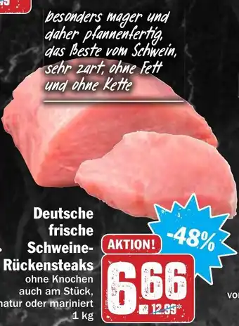 Hit Deutshce frische Schweine- Rückensteaks 1 kg Angebot