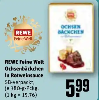 REWE REWE Feine Welt Ochsenbäckchen in Rotweinsauce Angebot