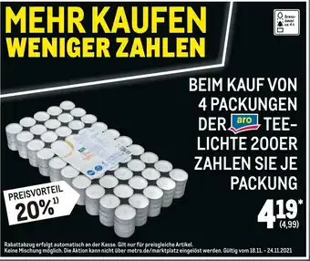 METRO Beim Kauf von 4 packungen der tee-lichte 36er zahlen sie je packung Angebot