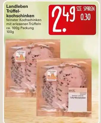 WEZ Landleben Truffel-kochschinken 100g Angebot