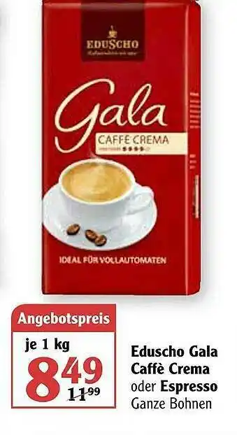 Globus Eduscho Gala Caffè Crema Oder Espresso Angebot