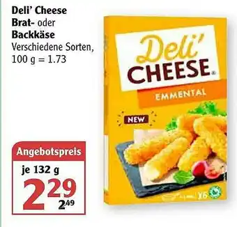 Globus Deli' Cheese Brat- Oder Backkäse Angebot