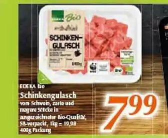 inkoop Edeka Bio Schinkengulasch Angebot