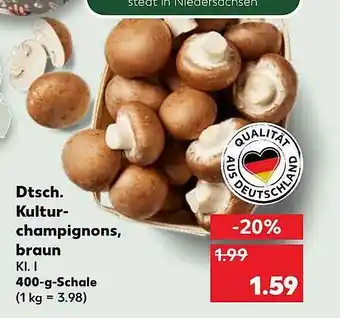 Kaufland Dtsch. Kultur Champignons. Braun Angebot