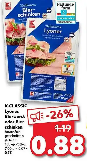 Kaufland K-classic Lyoner Bierwurst Oder Bier Schinken Angebot