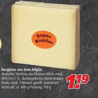 Marktkauf Bergkäse Aus Dem Allgäu Angebot