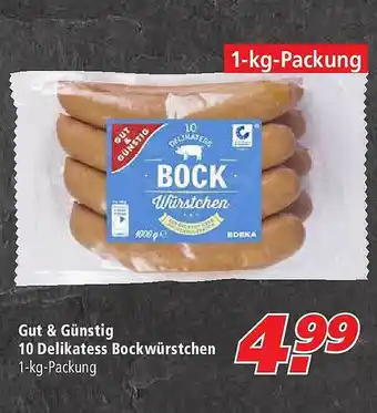 Marktkauf Gut & Günstig 10 Delikatess Bockwürstchen Angebot