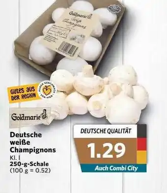 Combi Goldmarie Deutsche Weiße Champignons Angebot