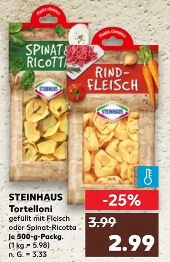 Kaufland STEINHAUS Tortelloni Angebot