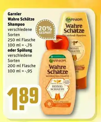 REWE Kaufpark Garnier Wahre Schätze Shampoo Oder Spülung Angebot