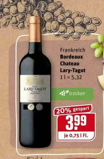 REWE Kaufpark Frankreich Bordeaux Chateau Lary-tagot Angebot