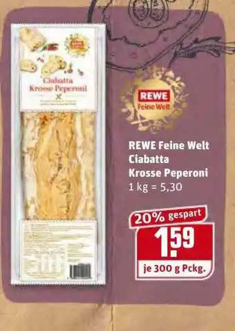 REWE Kaufpark Rewe Feine Wet Ciabatta Krosse Peperoni Angebot