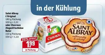 REWE Kaufpark Saint Albray L'original Oder Chavroux Ziegenfrischkäse Natur Angebot