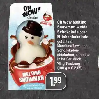 Edeka Oh Wow Melting Snowman Weiße Schokolade Oder Milchschokolade Angebot