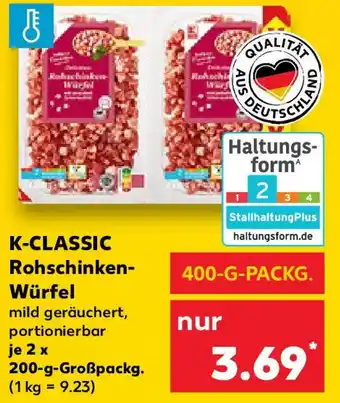 Kaufland K-CLASSIC Rohschinken- Würfel Angebot
